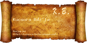Kucsora Béla névjegykártya